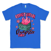 True Royal emotional dumpster fire Classic Tee - MaliasSmallBusiness