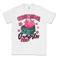 White emotional dumpster fire Classic Tee - MaliasSmallBusiness