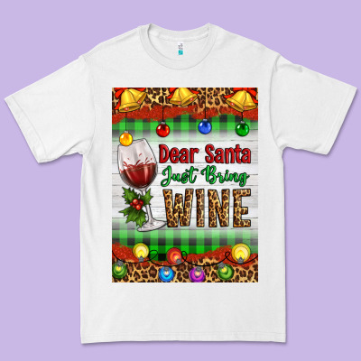 Christmas Dear Santa Just Bring Wine Premium Tee Designed By Artiststas