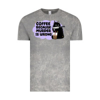 Cloud Rock coffee because murder is wrong Vintage Tee - MaliasSmallBusiness