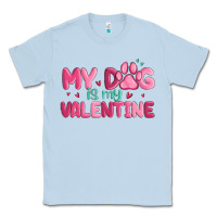 Dusty Blue my dog is my valentine Classic Tee - MaliasSmallBusiness