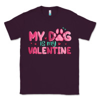 Plum my dog is my valentine Classic Tee - MaliasSmallBusiness