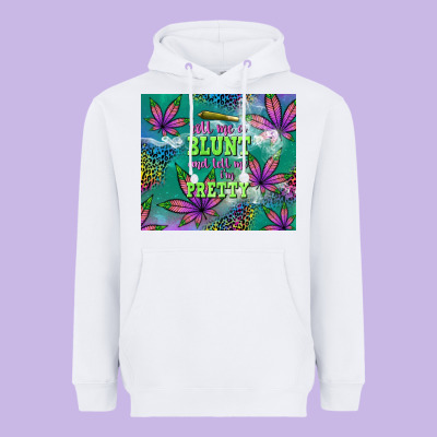 Roll Me A Blunt And Tell Me I'm Pretty Heavyweight Hoodie Designed By Tumblerdesignbyshophia