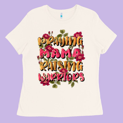 Praying Mama Raising Warriors Ladies Tee Designed By Jahusdesignshop