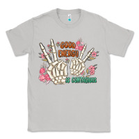 Moon Dust good energy is contagious Classic Tee - MaliasSmallBusiness