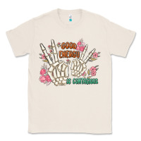 Natural good energy is contagious Classic Tee - MaliasSmallBusiness