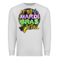 Dove Grey its mardi gras yall Premium Sweatshirt - CowGirlArtShop