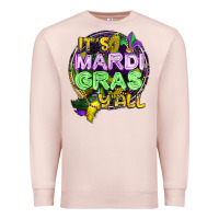 Pale Pink its mardi gras yall Premium Sweatshirt - CowGirlArtShop