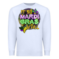 White its mardi gras yall Premium Sweatshirt - CowGirlArtShop