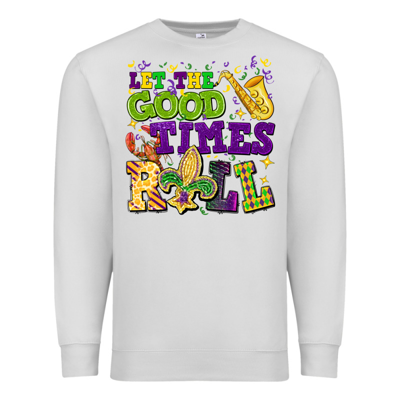 Let The Good Times Roll Premium Sweatshirt by CowGirlArtShop | Teevron