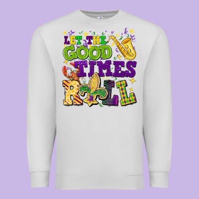 Let The Good Times Roll Premium Sweatshirt Designed By Cowgirlartshop