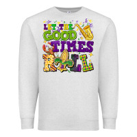 Oatmeal Heather let the good times roll Premium Sweatshirt - CowGirlArtShop