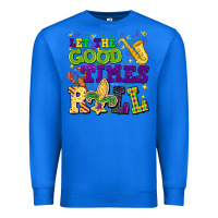 True Royal let the good times roll Premium Sweatshirt - CowGirlArtShop