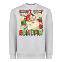 Don't Stop Believin' Heavyweight Sweatshirt | Teevron