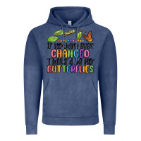 Vintage Denim if nothing ever changed thered be no butterflies Vintage Hoodie - MaliasSmallBusiness
