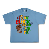 Pebble Blue it s the black history for me Urban Heavy Tee - MaliasSmallBusiness