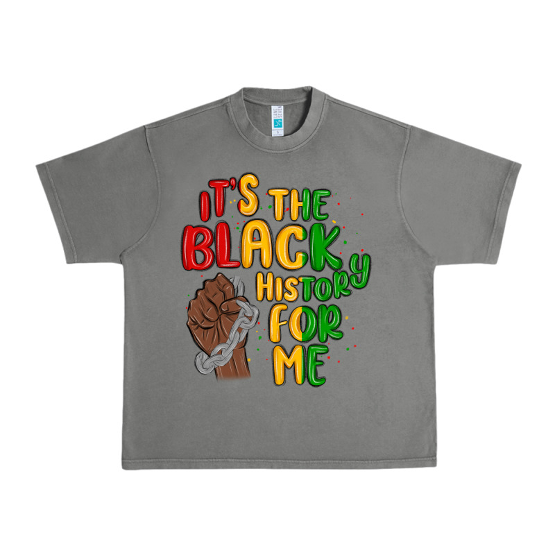 It S The Black History For Me Urban Heavy Tee by MaliasSmallBusiness | Teevron