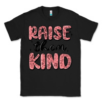 Black raise them kind Classic Tee - MaliasSmallBusiness