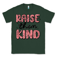 Sports Green raise them kind Classic Tee - MaliasSmallBusiness