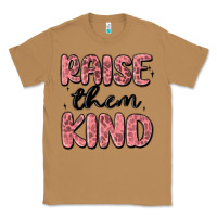 Toasted Coconut raise them kind Classic Tee - MaliasSmallBusiness