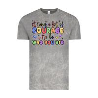 Cloud Rock it takes a lot of courage to be who you are Vintage Tee - MaliasSmallBusiness