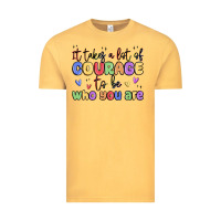 Vintage Mustard it takes a lot of courage to be who you are Vintage Tee - MaliasSmallBusiness