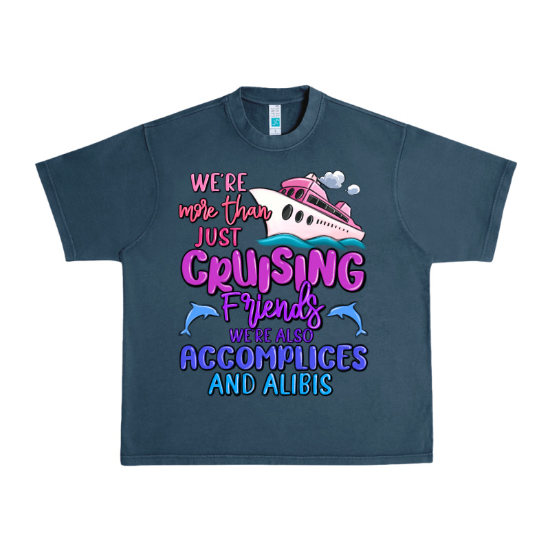 We're More Than Just Cruising Friends Urban Heavy Tee by MaliasSmallBusiness | Teevron