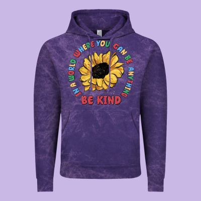 In A World Where You Can Be Anything Be Kind Vintage Hoodie Designed By Maliassmallbusiness