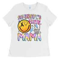 White somebody's feral mama Ladies Tee - JahusDesignShop
