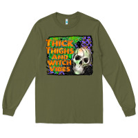 Army Green thick thighs and witch vibes Long Sleeve Tee - JahusDesignShop