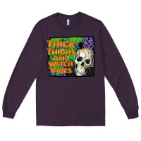 Plum thick thighs and witch vibes Long Sleeve Tee - JahusDesignShop