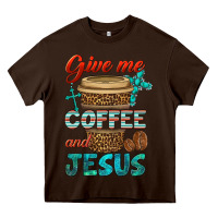 Chocolate Brown give me coffee and jesus Heavy Core Tee - BundleAndBundleShop