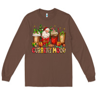Chestnut Christmas Santa coffee cups current mood Long Sleeve Tee - MaliasSmallBusiness
