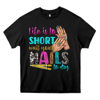 Black life is to short wait your nails to dry bbs Heavy Core Tee - BundleAndBundleShop