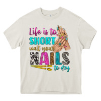 Cream life is to short wait your nails to dry bbs Heavy Core Tee - BundleAndBundleShop