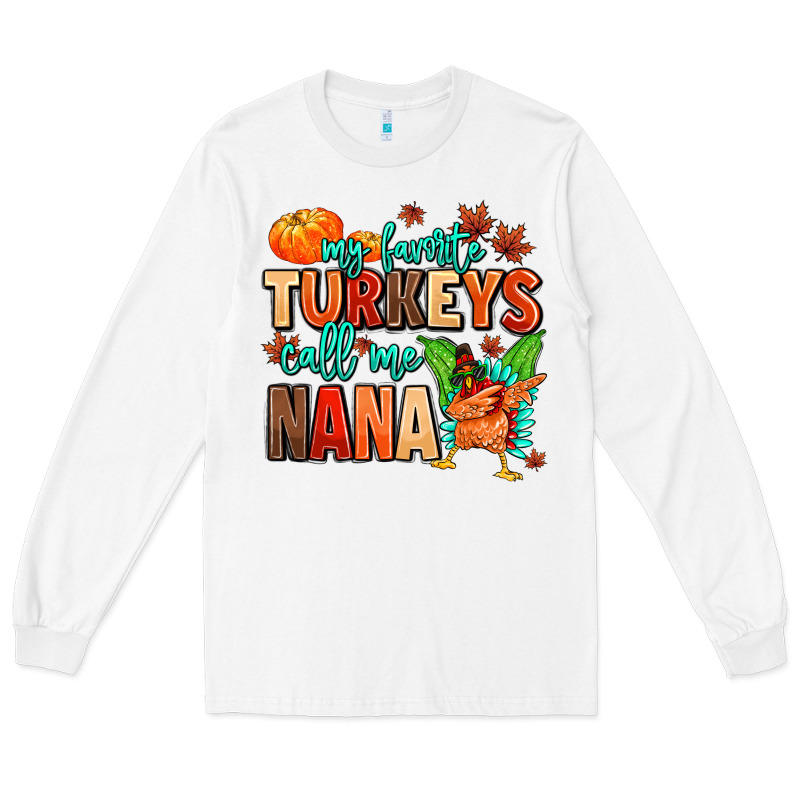 My Favorite Call Me Nana Long Sleeve Tee by MaliasSmallBusiness | Teevron