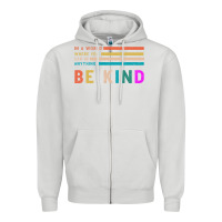 Dove Grey Be Kind Zipper Hoodie - Bettercallsaul
