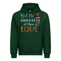Forest Green But The Greatest Of These Is Love Urban Hoodie - BundleAndBundleShop