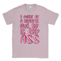 Lilac i might be a handful but so is this ass Classic Tee - MaliasSmallBusiness