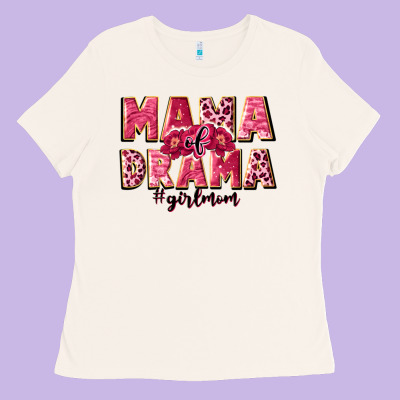 Mama Of Drama Girl Mom Ladies Tee Designed By Jahusdesignshop