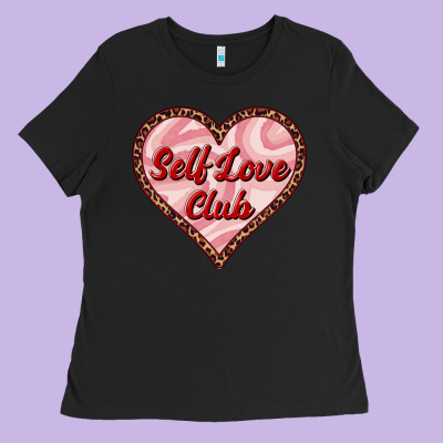 Self Love Club Valentine's Day Ladies Tee Designed By Ranaportraitstore