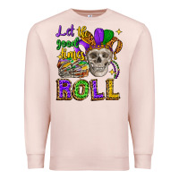 Pale Pink let the good times roll Premium Sweatshirt - CowGirlArtShop
