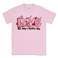 Bubblegum Pink love all day every day Classic Tee - MaliasSmallBusiness