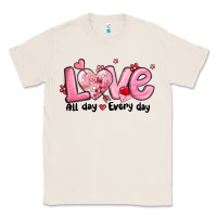 Natural love all day every day Classic Tee - MaliasSmallBusiness