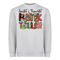 Heather Grey santa s favorite bank teller Heavyweight Sweatshirt - MaliasSmallBusiness