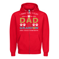 Red i have two titles dad and grandpa Zipper Hoodie - Bettercallsaul