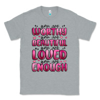 Heather Grey you are worthy you are beautiful Classic Tee - MaliasSmallBusiness