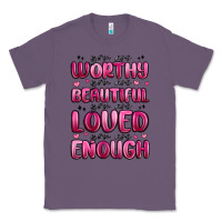 Lavender you are worthy you are beautiful Classic Tee - MaliasSmallBusiness