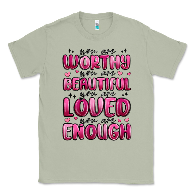 You Are Worthy You Are Beautiful Classic Tee by MaliasSmallBusiness | Teevron