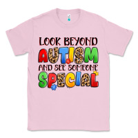 Bubblegum Pink look beyond autism and see someone special Classic Tee - JahusDesignShop